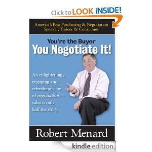   It Youre the Buyer Robert A. Menard  Kindle Store