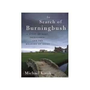 IN SEARCH OF BURNINGBUSH   Book: Sports & Outdoors