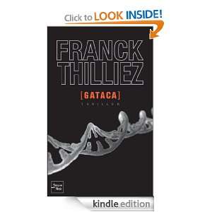 Gataca (French Edition): Franck THILLIEZ:  Kindle Store