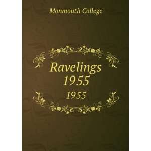 Ravelings. 1955 Monmouth College  Books