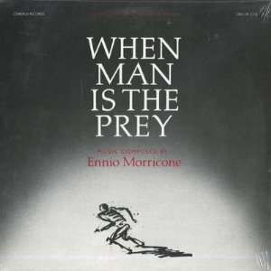  When Man Is The Prey: Ennio Morricone: Music