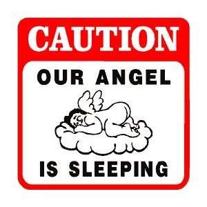    CAUTION ANGEL SLEEPING new baby & mom sign