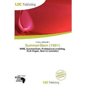  SummerSlam (1991) (9786200532688) Timoteus Elmo Books
