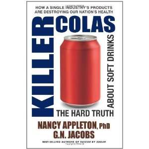    The Hard Truth About Soft Drinks [Paperback] Nancy Appleton Books