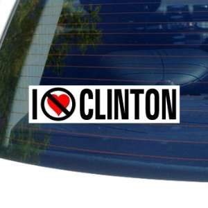  I Hate Anti CLINTON   Window Bumper Sticker: Automotive