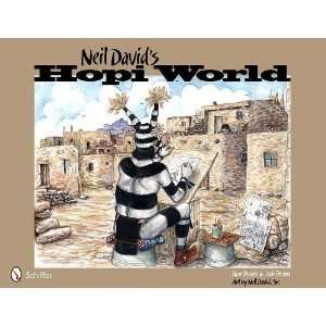  Neil Davids Hopi World [Hardcover] Ron Pecina Books