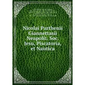  Nicolai Parthenii Giannettasii Neapolit. Soc. Jesu 