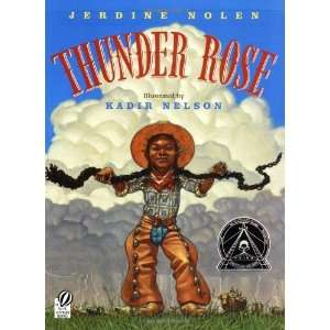  Thunder Rose [Paperback]: Jerdine Nolen: Books