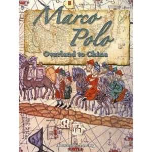  Marco Polo Overland to China (In the Footsteps of Explorers 