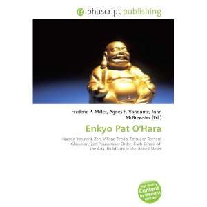  Enkyo Pat OHara (9786134301596): Frederic P. Miller 