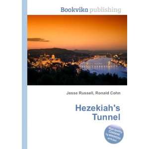  Hezekiahs Tunnel Ronald Cohn Jesse Russell Books