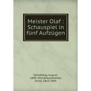  Meister Olaf : Schauspiel in fÃ¼nf AufzÃ¼gen: August 