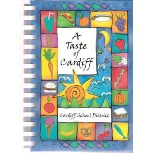 Taste of Cardiff (Caridff By the Sea, California) Cookbook (Cardiff 