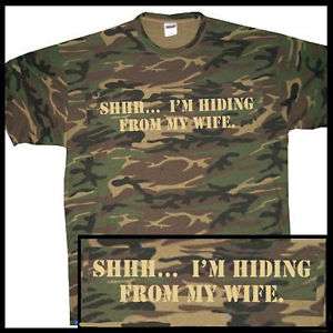 HIDING FROM WIFE MARRIAGE COUPLES HUNTING CAMO T shirt  