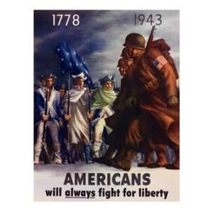  Propaganda Prints: Americans Will Always Fight For Liberty 
