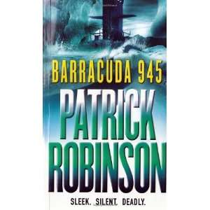  Barracuda 945 [Paperback] Patrick Robinson Books