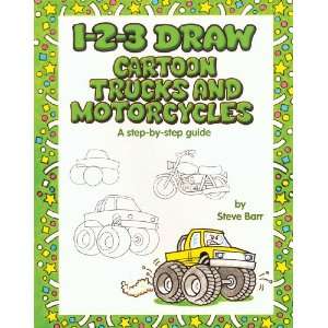  Peel Books 1 2 3 Draw Cartoon Trucks & Motorc.: Arts 