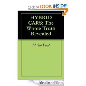 HYBRID CARS The Whole Truth Revealed Malan Field  Kindle 