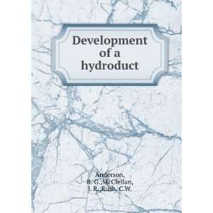   of a hydroduct: R. G.;McClellan, J. R.;Rush, C.W. Anderson: Books
