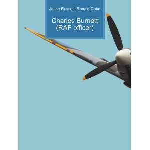   Burnett (RAF officer) Ronald Cohn Jesse Russell  Books