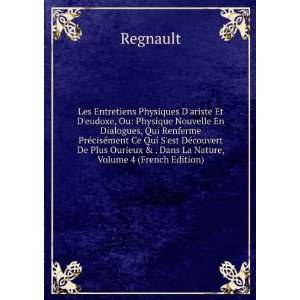   Ourieux & . Dans La Nature, Volume 4 (French Edition) Regnault Books