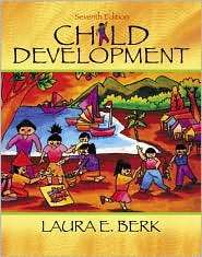 Child Development, (0205449131), Laura E. Berk, Textbooks   Barnes 