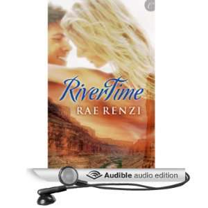    RiverTime (Audible Audio Edition) Rae Renzi, Gayle Hendrix Books