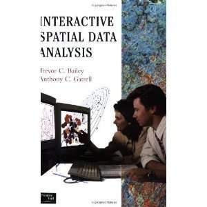  Interactive Spatial Data Analysis [Paperback] Trevor 
