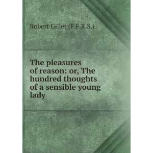   thoughts of a sensible young lady . Robert Gillet (F.F.R.S.) Books