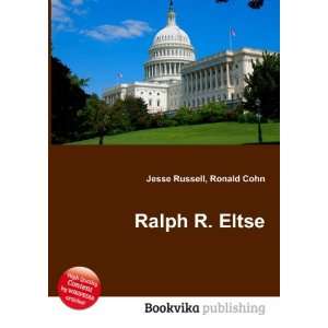  Ralph R. Eltse Ronald Cohn Jesse Russell Books