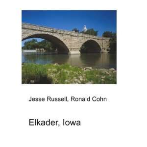  Elkader, Iowa Ronald Cohn Jesse Russell Books