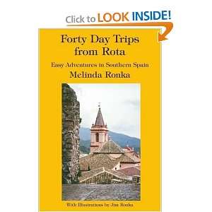  Forty Day Trips from Rota: Easy Adventures in Southern 