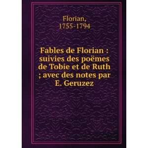  et de Ruth ; avec des notes par E. Geruzez 1755 1794 Florian Books