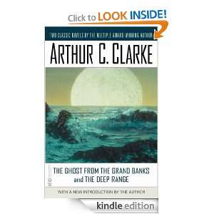 The Ghost from the Grand Banks and the Deep Range Arthur C. Clarke 