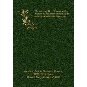   Browne, 1793 1835,Owen, Harriet Mary Browne, d. 1858 Hemans Books