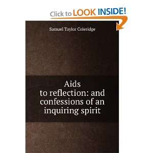   and confessions of an inquiring spirit Samuel Taylor Coleridge Books
