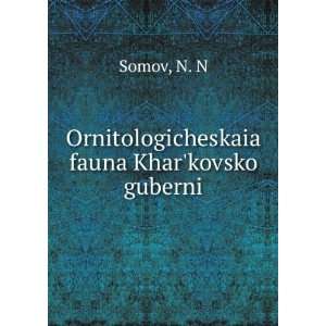   fauna Kharkovsko guberni (in Russian language) N. N Somov Books