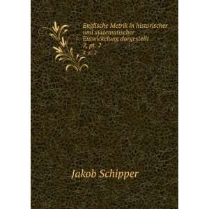   Entwickelung dargestellt. 2,Â pt. 2 Jakob Schipper Books