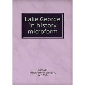  in history microform Elizabeth Eggleston, b. 1858 Seelye Books