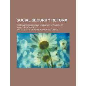  Social security reform information on using a voluntary 