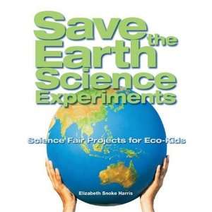   Fair Projects for Eco Kids [Hardcover] Elizabeth Snoke Harris Books