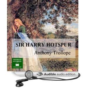  Sir Harry Hotspur (Audible Audio Edition) Anthony 