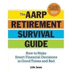  The AARP Retirement Survival Guide How to Make Smart Financial 