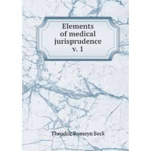  Elements of medical jurisprudence v. 1 Theodric Romeyn 