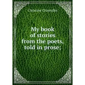 My book of stories from the poets, told in prose 