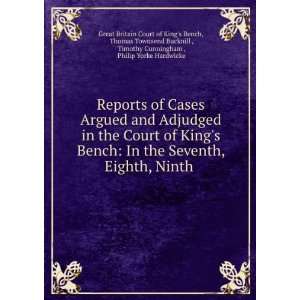 in the Court of Kings Bench In the Seventh, Eighth, Ninth . Thomas 