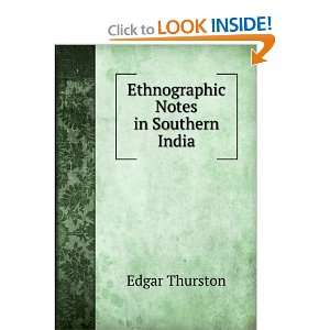    Ethnographic Notes in Southern India Edgar Thurston Books