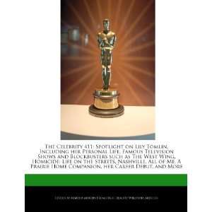  The Celebrity 411 Spotlight on Lily Tomlin, Including her 