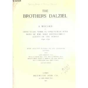  The Brothers Dalziel A Record Of Fifty Years Work In Conjunction 
