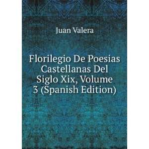   Del Siglo Xix, Volume 3 (Spanish Edition) Juan Valera Books